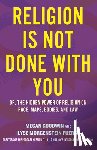 Fuerst, Ilyse Morgenstein, Goodwin, Megan - Religion Is Not Done with You