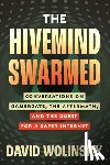 Wolinsky, David - The Hivemind Swarmed
