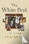 Moses, Omo - The White Peril