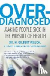 Welch, H. Gilbert, Schwartz, Lisa, Woloshin, Steve - Overdiagnosed