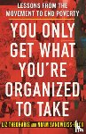 Theoharis, Liz, Sandweiss-Back, Noam - You Only Get What You're Organized to Take
