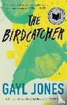 Jones, Gayl - The Birdcatcher