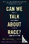 Tatum, Beverly - Can We Talk about Race?