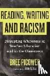 Picower, Bree - Reading, Writing, and Racism