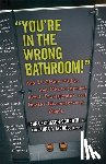 Erickson-Schroth, Laura, Jacobs, Laura A. - "You're in the Wrong Bathroom!"