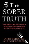 Dodes, Lance, Dodes, Zachary - The Sober Truth