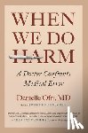 Ofri, Danielle - When We Do Harm