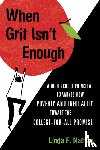 Nathan, Linda F. - When Grit Isn't Enough