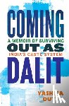 Dutt, Yashica - Coming Out as Dalit