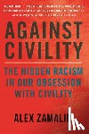 Zamalin, Alex - Against Civility