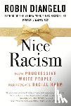 Diangelo, Dr. Robin - Nice Racism