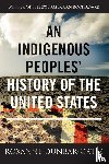 Dunbar-Ortiz, Roxanne - An Indigenous Peoples' History of the United States
