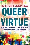 Edman, Rev Elizabeth M. - Queer Virtue