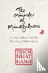 Thich Nhat Hanh - The Miracle of Mindfulness, Gift Edition