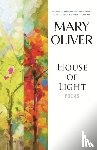 Oliver, Mary - House of Light