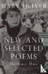 Oliver, Mary - New and Selected Poems, Volume One