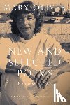Oliver, Mary - New and Selected Poems, Volume Two