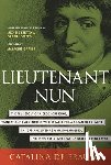 de Erauso, Catalina - Lieutenant Nun: The True Story of a Cross-Dressing, Transatlantic Adventurer Who Escaped from a Spanish Convent in 1599 and Lived as a Man