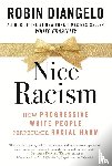 DiAngelo, Robin - Nice Racism