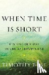 Beal, Timothy - When Time Is Short