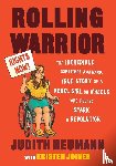 Heumann, Judith, Joiner, Kristen - Rolling Warrior