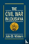 Winters, John D., Williams, T. Harry - The Civil War in Louisiana