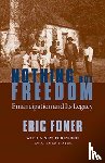 Foner, Eric, Hahn, Steven - Nothing But Freedom