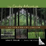 Brzuszek, Robert F. - The Crosby Arboretum