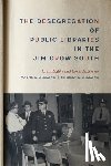 Wiegand, Shirley A., Wiegand, Wayne A. - The Desegregation of Public Libraries in the Jim Crow South
