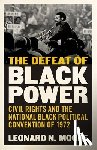 Moore, Leonard N. - The Defeat of Black Power