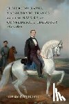 Zvengrowski, Jeffrey - Jefferson Davis, Napoleonic France, and the Nature of Confederate Ideology, 1815-1870