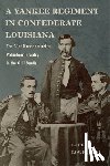 Lowenthal, Larry - A Yankee Regiment in Confederate Louisiana