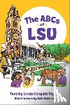 Taylor, Linda Colquitt, Casteel, Erin - The ABCs of LSU