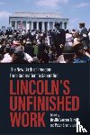 Carwardine, Richard, Petty, Adrienne, Catalano, Joshua Casmir, Downs, Greg - Lincoln's Unfinished Work