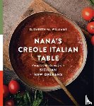 Williams, Elizabeth M., Nobles, Cynthia LeJeune - Nana's Creole Italian Table
