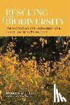 Armstrong, Johnny - Rescuing Biodiversity: The Protection and Restoration of a North Louisiana Ecosystem