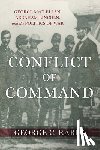 Rable, George C. - Conflict of Command: George McClellan, Abraham Lincoln, and the Politics of War