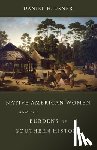 Jr., Daniel H. Usner - Native American Women and the Burdens of Southern History