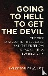 Schutz, J Christopher - Going to Hell to Get the Devil