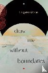 Gibson, Margaret - Draw Me Without Boundaries