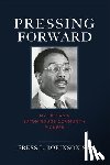 Sr., Press L. Robinson - Pressing Forward