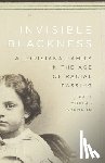Shannon, Katy Morlas - Invisible Blackness: A Louisiana Family in the Age of Racial Passing