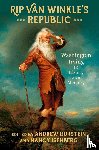 Burstein, Andrew - Rip Van Winkle's Republic