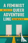 Jones, Ashley P. - A Feminist, Queer Adventure Line