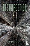 Barger, John Wall - Resurrection Pie