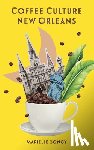 Songy, Marielle - Coffee Culture New Orleans