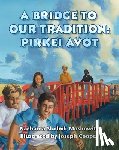 House, Behrman - A Bridge to Our Tradition: Pirkei Avot