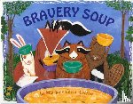 Maryann Cocca-Leffler - Bravery Soup