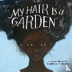 Cozbi A. Cabrera - My Hair is a Garden