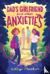 CROCKER, KELLYE - DADS GIRLFRIEND & OTHER ANXIETIES